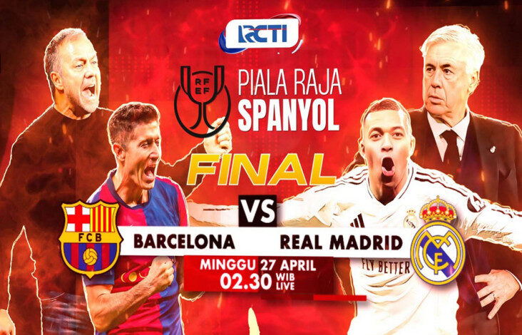Final Copa del Rey Barcelona vs Real Madrid, Live di RCTI: Main Dini Hari!