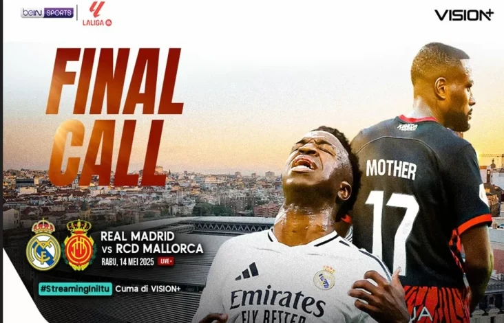 Link Live Streaming Real Madrid vs Mallorca: Tonton pada VISION+