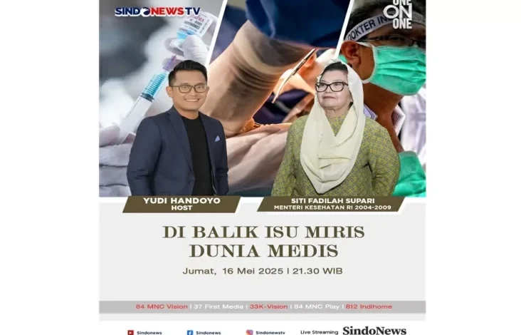 Saksikan One on One di area pada Balik Isu Miris Global Medis Bersama Mantan Menkes Siti Fadilah Supari